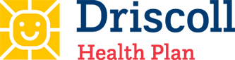 Driscoll Health Plan Driscoll Health Plan