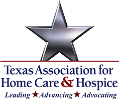 Texas Association for Home Care & Hospice Texas Association for Home Care & Hospice